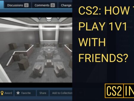 CS2: How to 1v1 Your Friend?